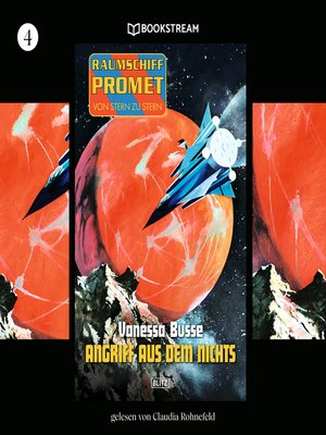 cover image of Angriff aus dem Nichts--Raumschiff Promet--Von Stern zu Stern, Folge 4